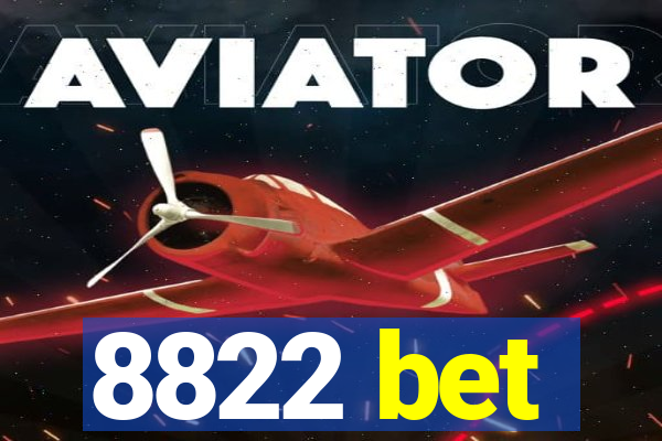 8822 bet